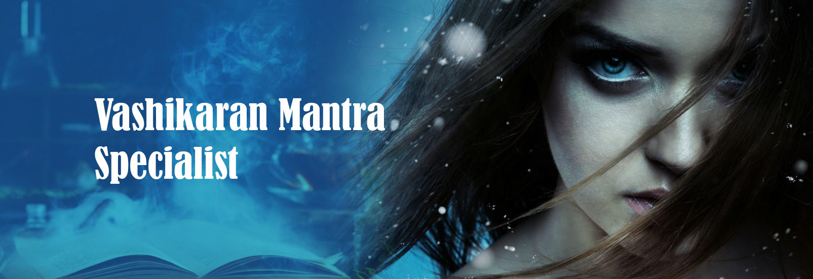 Vashikaran Specialist in Bangalore Vashikaran Specialist in Bangalore